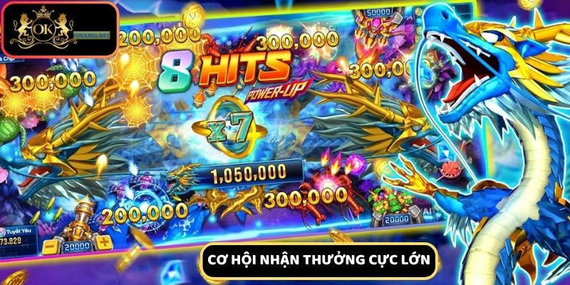 Bắn cá Long Thần còn mang đến cơ hội săn thưởng vô cùng hấp dẫn