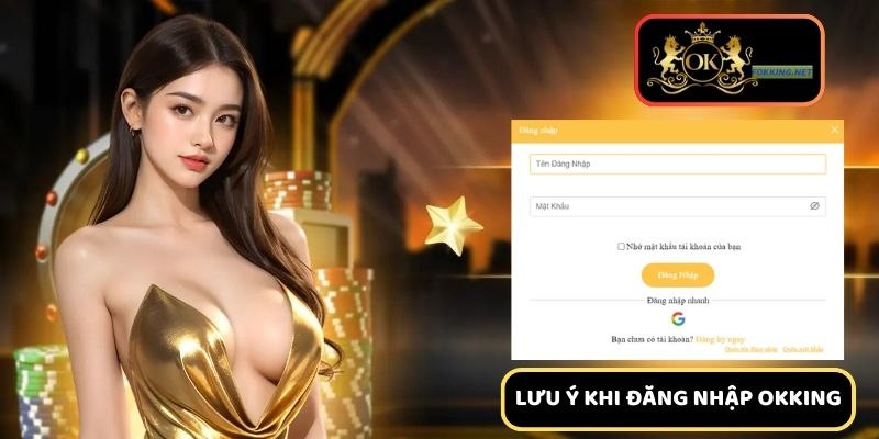 Bảo mật tài khoản khi đăng nhập Okking