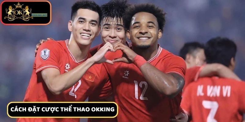 Cách đặt cược các trận đấu có sự góp mặt của Nguyễn Xuân Son